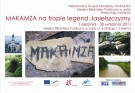 Wystawa: MAKAMZA na tropie legend Jasielszczyzny