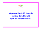 17 sierpnia - wejście do biblioteki od ulicy Kościuszki