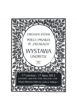 Wystawy: Pisarze i poeci w „zielskach” – linoryty Zbigniewa Jóźwika