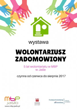 Wystawy: „Wolontariusz zadomowiony – 5 lat wolontariatu w MBP w Jaśle”
