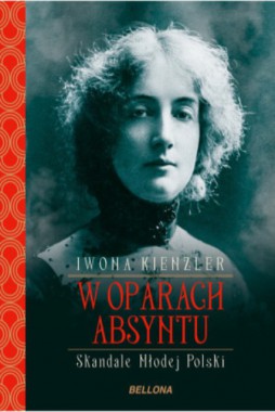 W oparach absyntu: skandale Młodej Polski