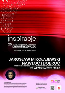 Festiwal: Nawłoć i dobroć – spotkanie z Jarosławem Mikołajewskim