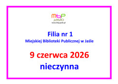 Filia nr 1 nieczynna 9 czerwca